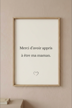 Affiche "Merci d'avoir appris à être ma maman." – Blanc